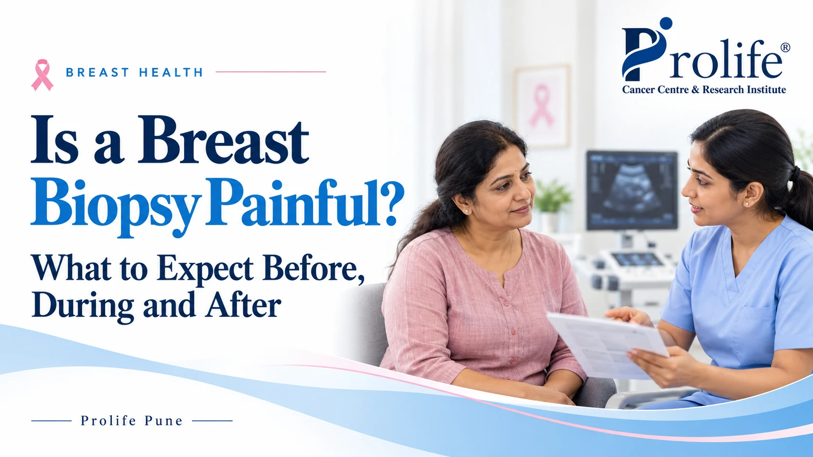 is-breast-biopsy-painful-prolife-pune
