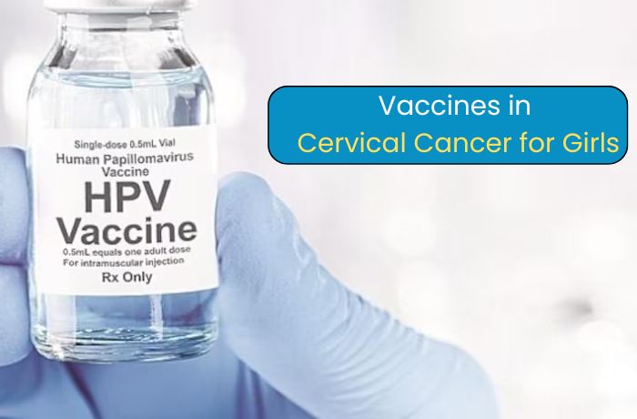 Vaccines in Cervical Cancer for Girls