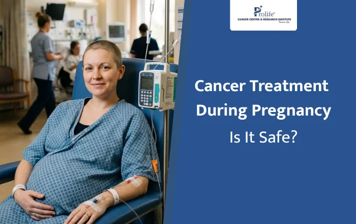 Cancer Treatment During Pregnancy Is It Safe
