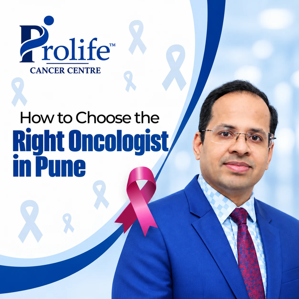 how-to-choose-right-oncologist-in-pune-dr-sumit-shah